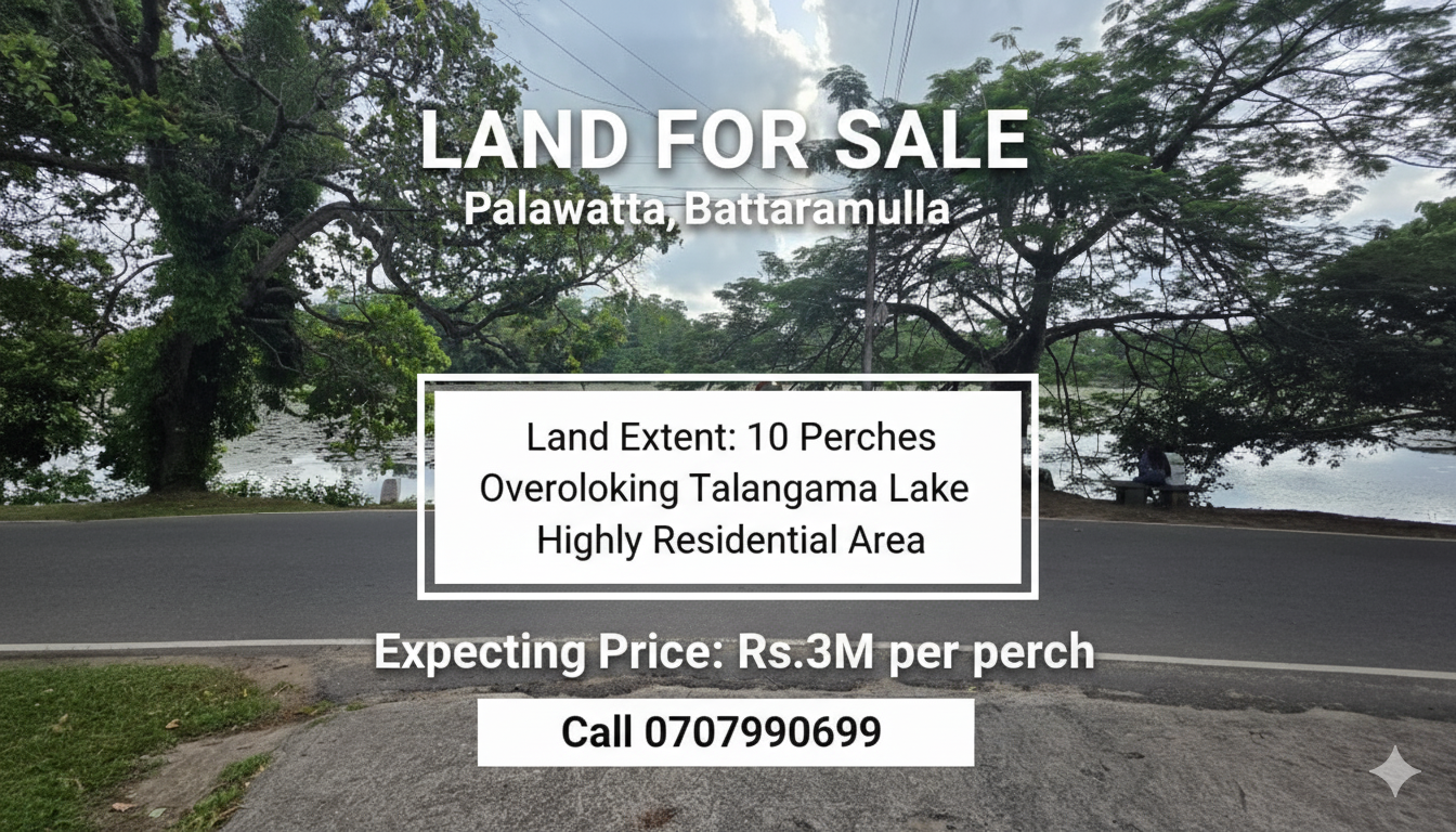 Lake View Land for Sale in Battaramulla – Limited Opportunity!