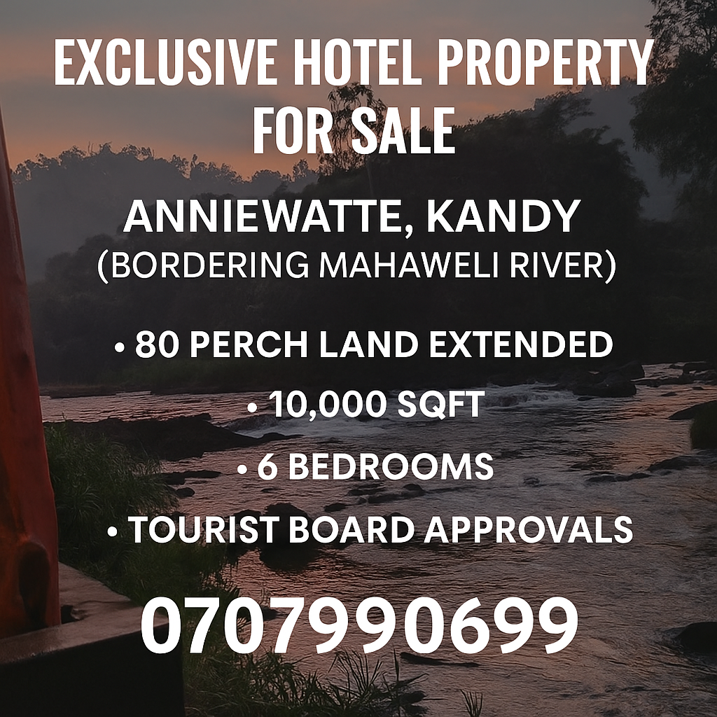 Exclusive Hotel Property for Sale – Anniewatte, Kandy (Bordering Mahaweli River)